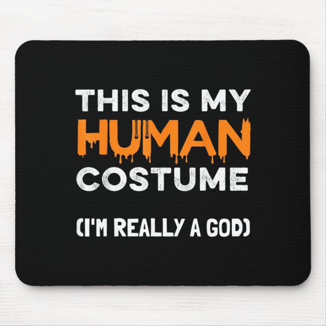 Mousepad Esse É Meu Disfarce Humano Eu Sou Um Deus Divertid (Frente)