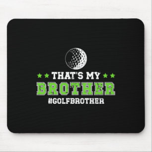 Mousepad Esse É Meu Irmão Golf Irmão De Um Jogador De Golfe