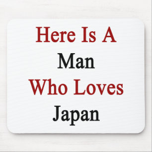 Mousepad Está aqui um homem que ame Japão
