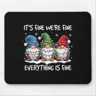 Mousepad Está bem, estamos bem. Está tudo bem, Teac Gnomo.