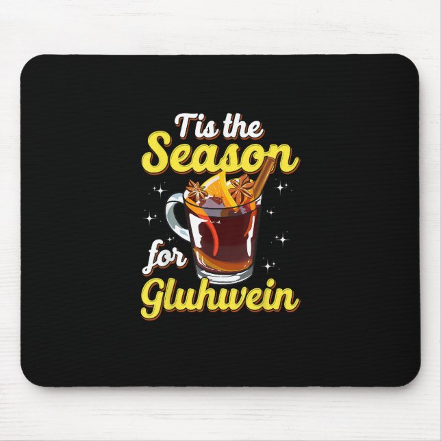 Mousepad Esta É A Época Do Gluhwein Vinho Multado Lov (Frente)