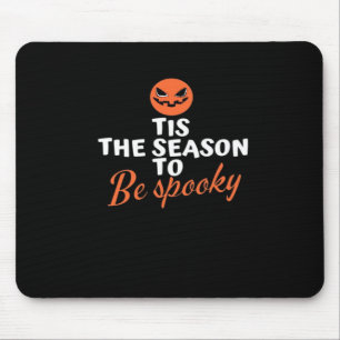 Mousepad Esta É A Época Para Ser Um Espírito Espirituoso Ha
