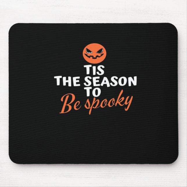 Mousepad Esta É A Época Para Ser Um Espírito Espirituoso Ha (Frente)