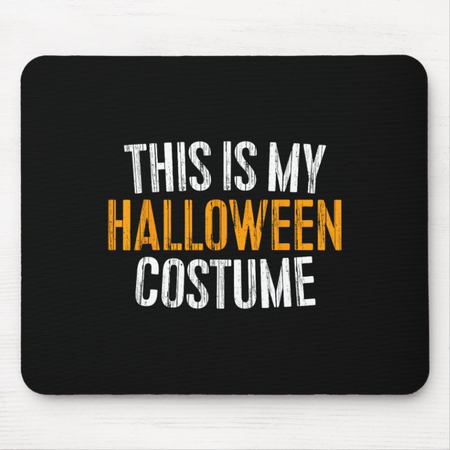 Mousepad Esta É A Minha Costume De Halloween (Frente)