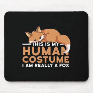 Mousepad Esta é a minha fantasia humana. Sou mesmo um feiti