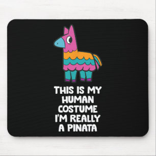 Mousepad Esta é a minha fantasia humana. Sou mesmo uma Pina