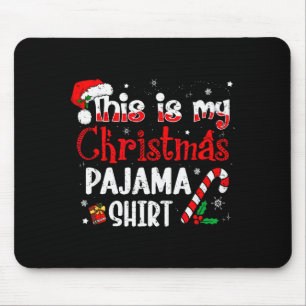 Mousepad Esta É Minha Camisa de Pijama de Natal Chapéu de P