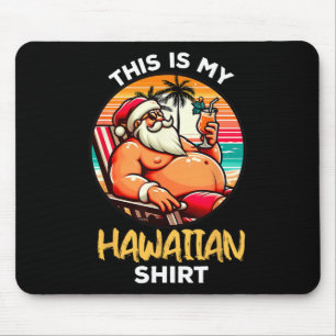 Mousepad Esta É Minha Camisa Havaiana Natal Em Julho Papai