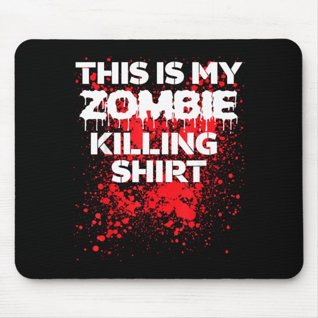 Mousepad Esta é uma camisa engraçada de matar zumbis no Hal (Frente)