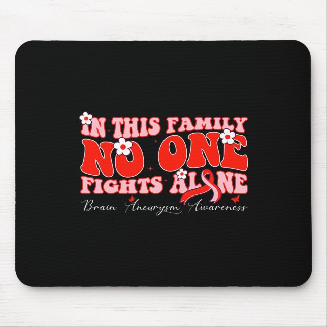 Mousepad Esta Família Ninguém Luta Contra O Aneurismo Cereb (Frente)