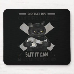 Mousepad Esta Fita Duct Não Consegue Corrigir O Estúpido, M