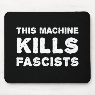 Mousepad Esta máquina mata fascistas