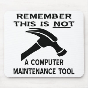 Mousepad Esta (Martelo) Não É Uma Ferramenta De Manutenç