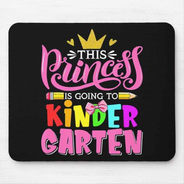 Mousepad Esta Princesa Vai Ao Jardim De Infância De Volta A (Frente)