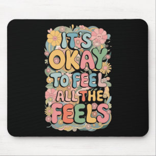 Mousepad Está Tudo Bem Sentir Todos Os Mentais Engraçados