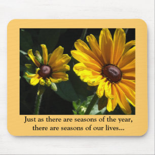 Mousepad Estações de nossas vidas....Black Eyed Susans
