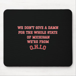 Mousepad Estado de Ohio Não Damos Um Pelo Michigan