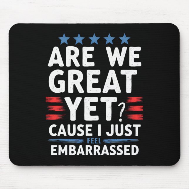 Mousepad Estamos Excelentes Ainda Porque Eu Me Sinto Enverg (Frente)
