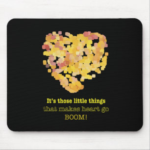 Mousepad Estar apaixonado por uma citação: São essas peq