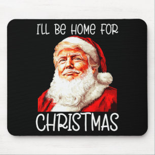 Mousepad Estarei em Casa no Natal Papai Noel Engraçado Trum