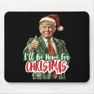 Mousepad Estarei Em Casa Para Voto De Natal Trump 2024 Elei