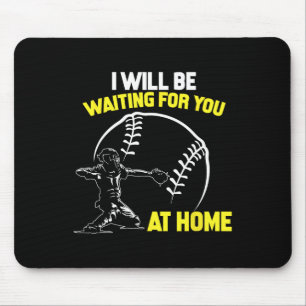 Mousepad Estarei Esperando Por Você Em Casa Softll Catcher