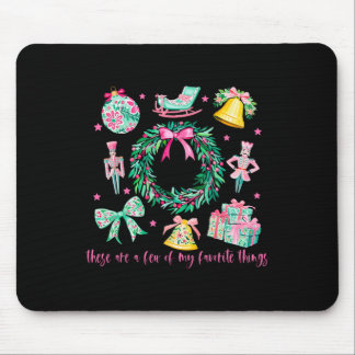 Mousepad Estas São Algumas Das Minhas Coisas Favoritas No N