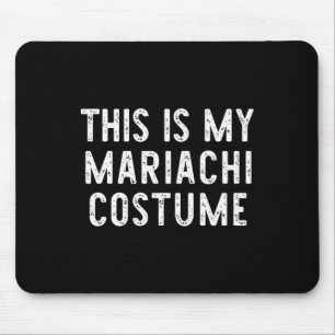Mousepad Este É O Meu Costume Mariachi Halloween Engraçado