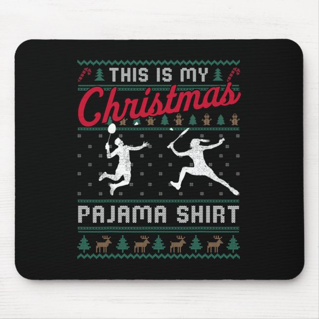 Mousepad Este É O Meu Jama De Natal Badminton Doce Feio (Frente)