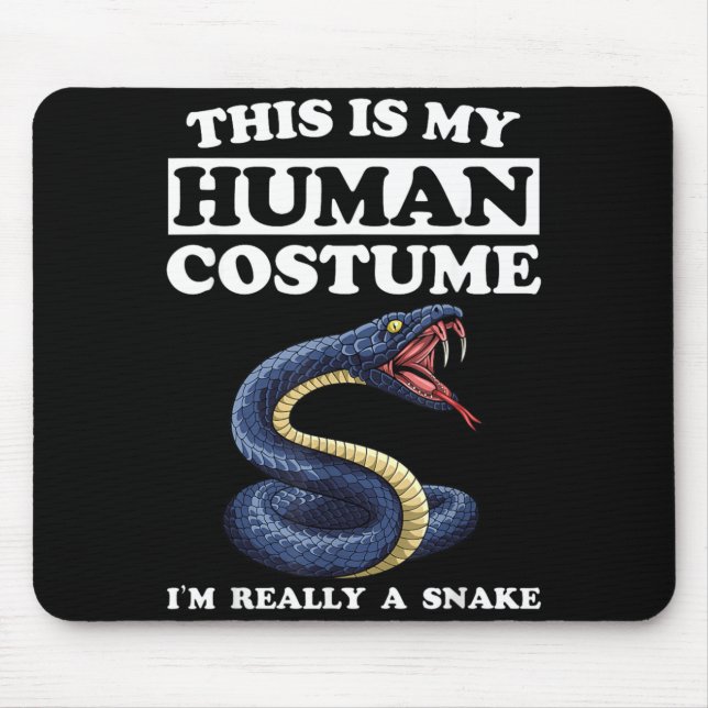 Mousepad Este É Um Disfarce Humano Uma Cobra Engraçado Dia  (Frente)