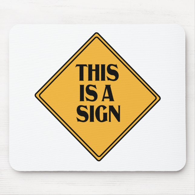 Mousepad Este é um Sinal Engraçado Sinal de Causa Amarela S (Frente)