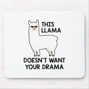 Mousepad Este Llama não quer seu drama