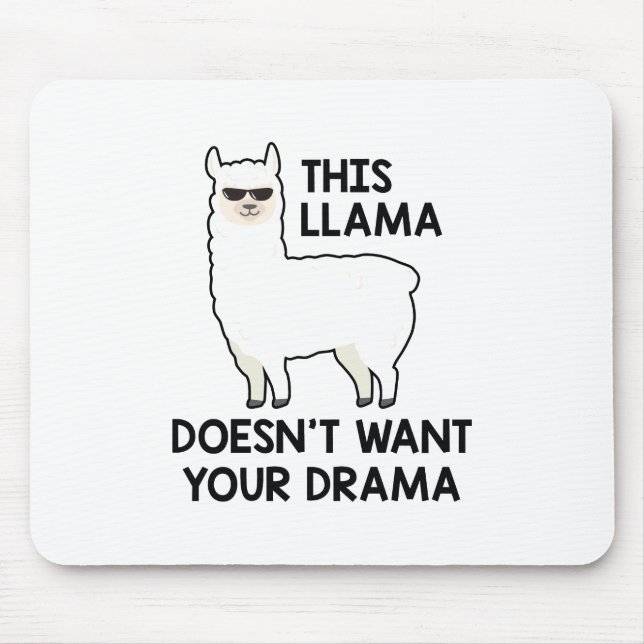 Mousepad Este Llama não quer seu drama (Frente)