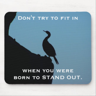 Mousepad Esteja para fora o Cormorant