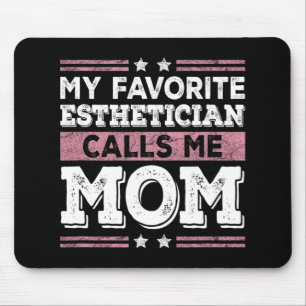 Mousepad Estheticista Favorito Me Chama Mãe Engraçada Mãe M