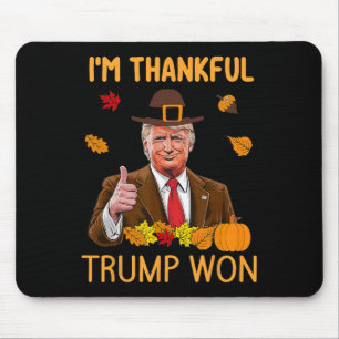 Mousepad Estou agradecido Trump Won Ação de Graças à Turqui