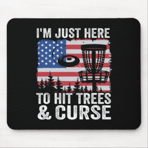 Mousepad Estou Aqui Apenas Para Bater Em Árvores E Amaldiço