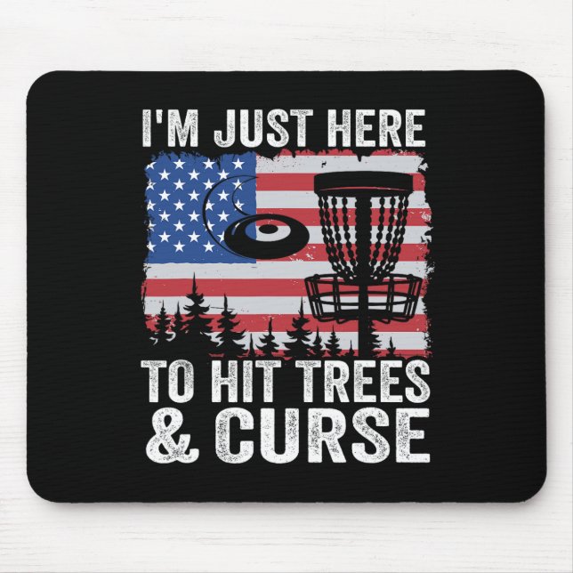 Mousepad Estou Aqui Apenas Para Bater Em Árvores E Amaldiço (Frente)