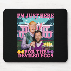 Mousepad Estou Aqui Apenas Para Os Ovos Diabólicos, Caminhã