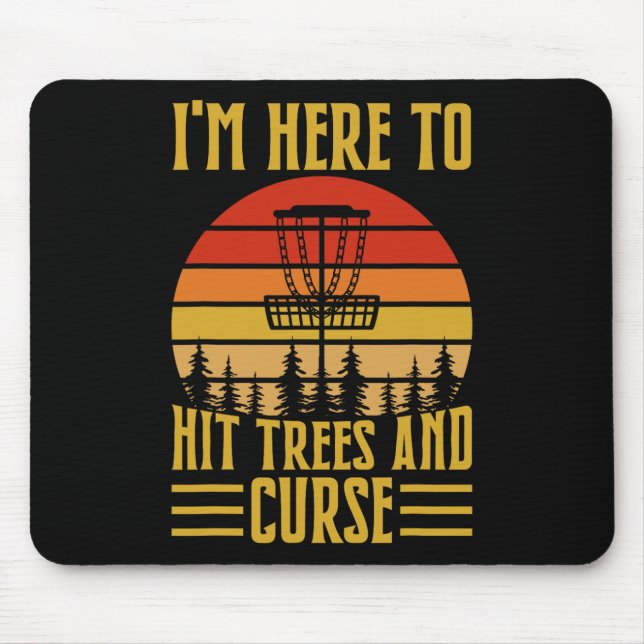 Mousepad Estou aqui para acertar árvores e maldição (Frente)