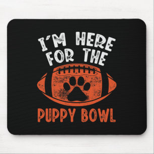 Mousepad Estou Aqui Para O Puppy Bowl - Camiseta Uni-adulto