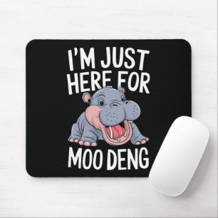 Mousepad Estou Aqui Só Pelo Moo Deng Bebê Hipopótamo Fofo
