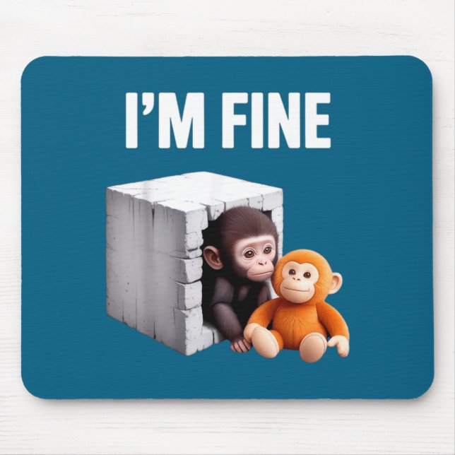 Mousepad Estou bem macaco bebê fofo ansiedade meme humor  (Frente)