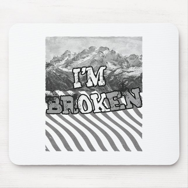 Mousepad Estou Bem Quebrado-Estou Quebrado  (Frente)