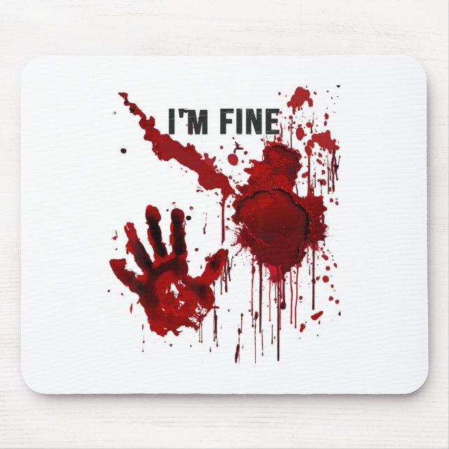 Mousepad Estou bem sangrento Sangue de Mão Sentado Sapateir (Frente)