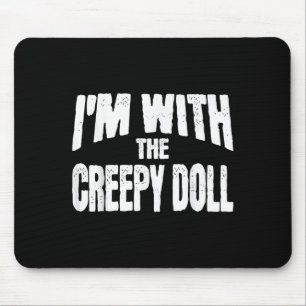 Mousepad Estou Com A Boneca Assustadora, Piada Para O Hallo