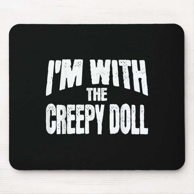 Mousepad Estou Com A Boneca Assustadora, Piada Para O Hallo (Frente)