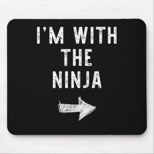 Mousepad Estou com o golpe de fantasia de Ninja