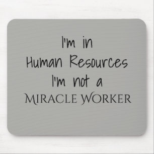 Mousepad Estou Em Recursos Humanos Não Sou uma Trabalhadora