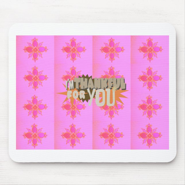 Mousepad Estou grato por você: Uma expressão sincera (Frente)